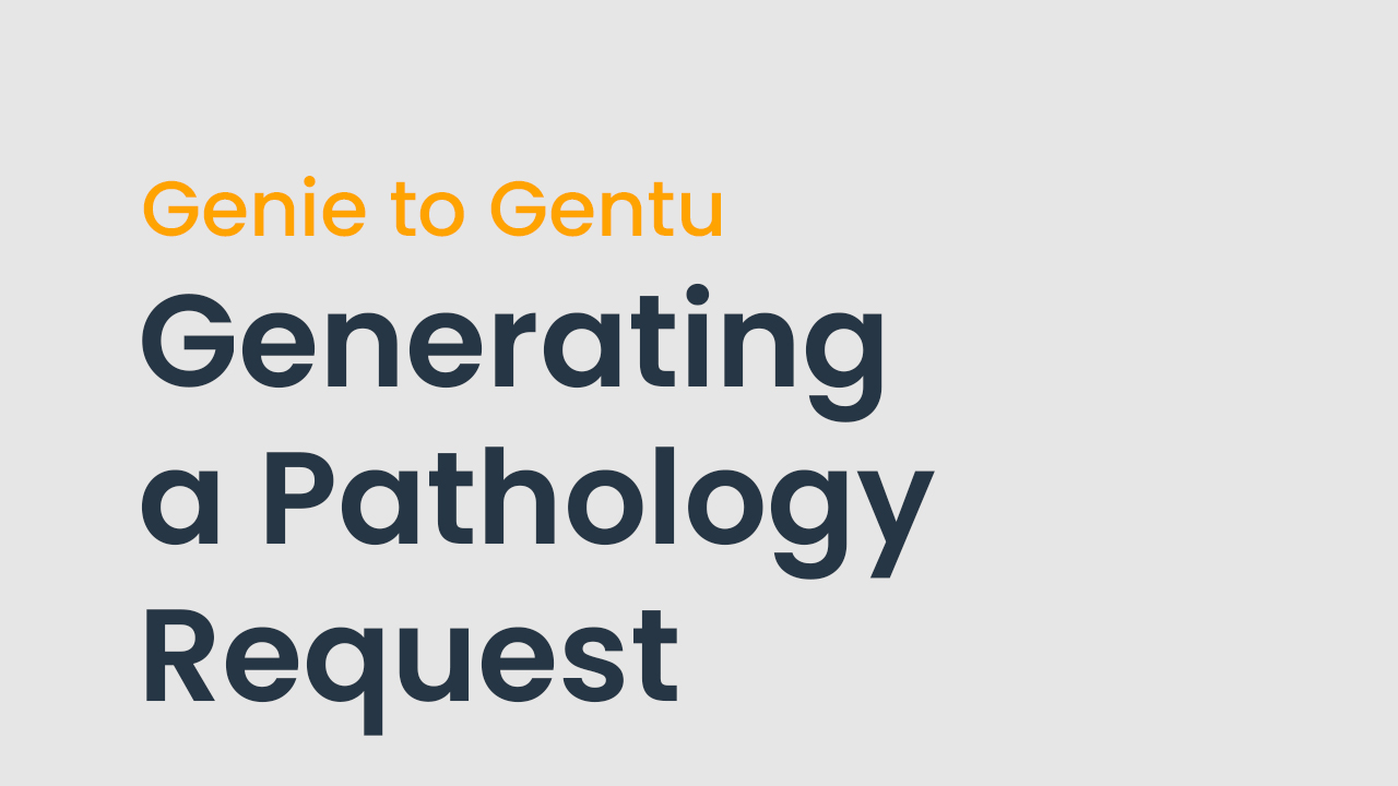 Generating a Pathology Request